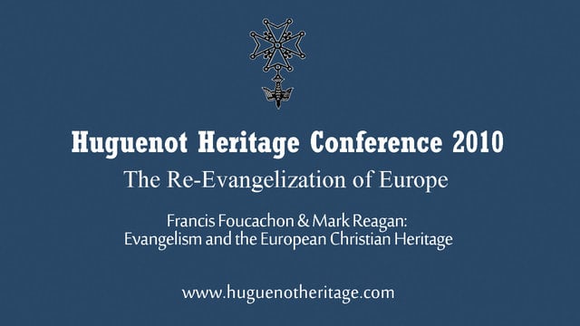 Evangelism and the European Christian Heritage | Francis Foucachon
