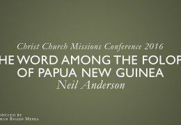 The Word among the Folopa of Papua New Guinea – Neil Anderson